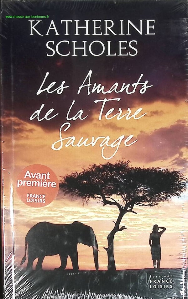 Les amants de la terre sauvage - Scholes Katherine - livre