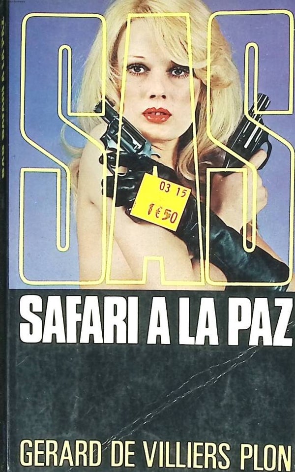 Safari à la Paz - SAS - tome 27 Gérard de Villiers - 1974 - livre