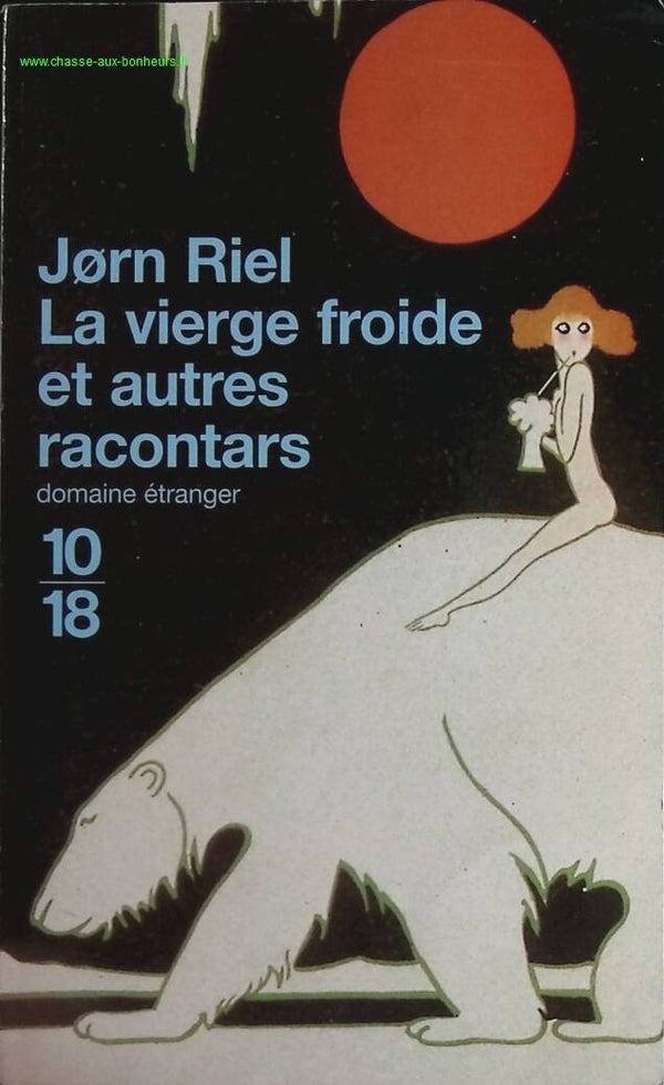 La vierge froide et autres racontars - Jørn Riel - livre