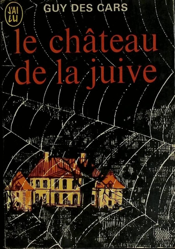 Le Château de la juive - Guy des Cars - 1969 - livre