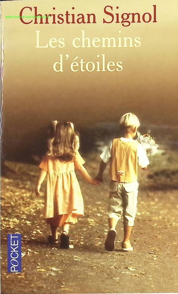 Les Chemins d'étoiles - Christian Signol - Livre