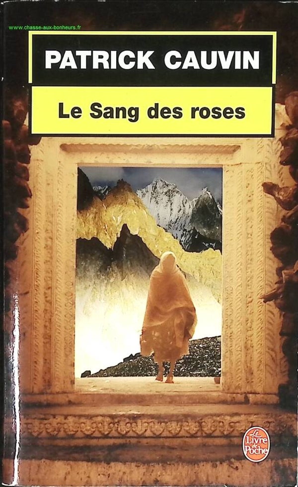 Le Sang des roses - Patrick Cauvin - livre