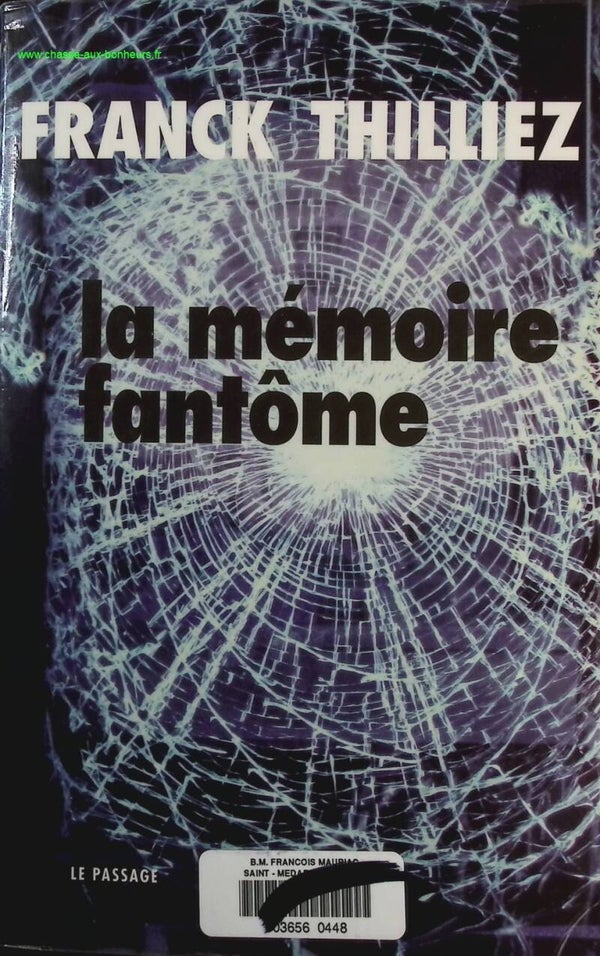 La Mémoire fantôme - Franck Thilliez - livre