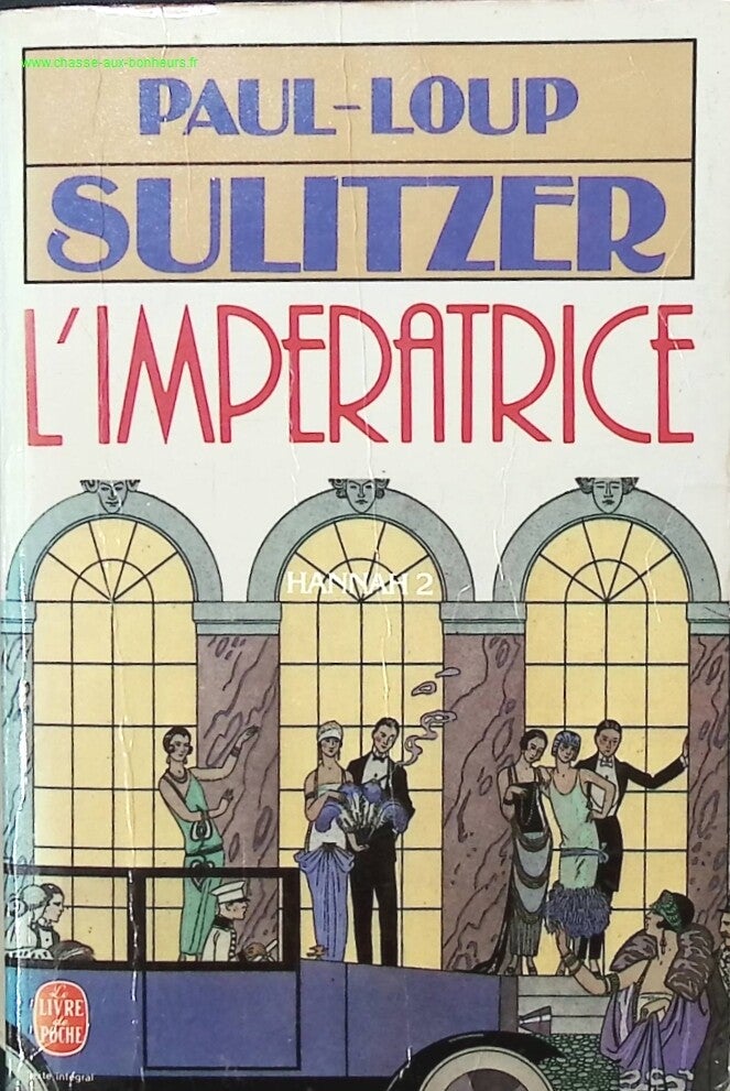 Hannah Tome 2 - L'impératrice - Paul-Loup Sulitzer - livre