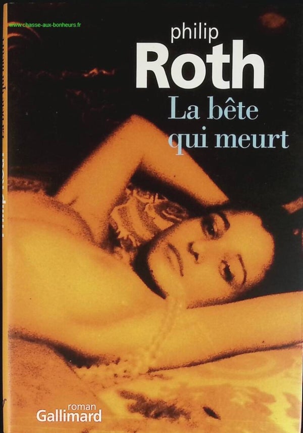 La bête qui meurt - Philip Roth - livre