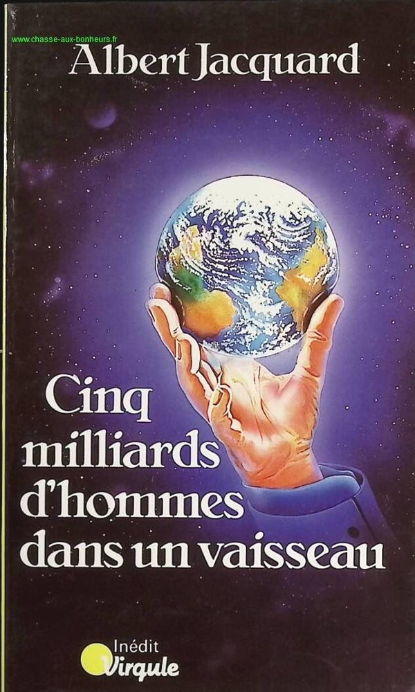 Cinq Milliards d'hommes dans un vaisseau - Albert Jacquard - Livre