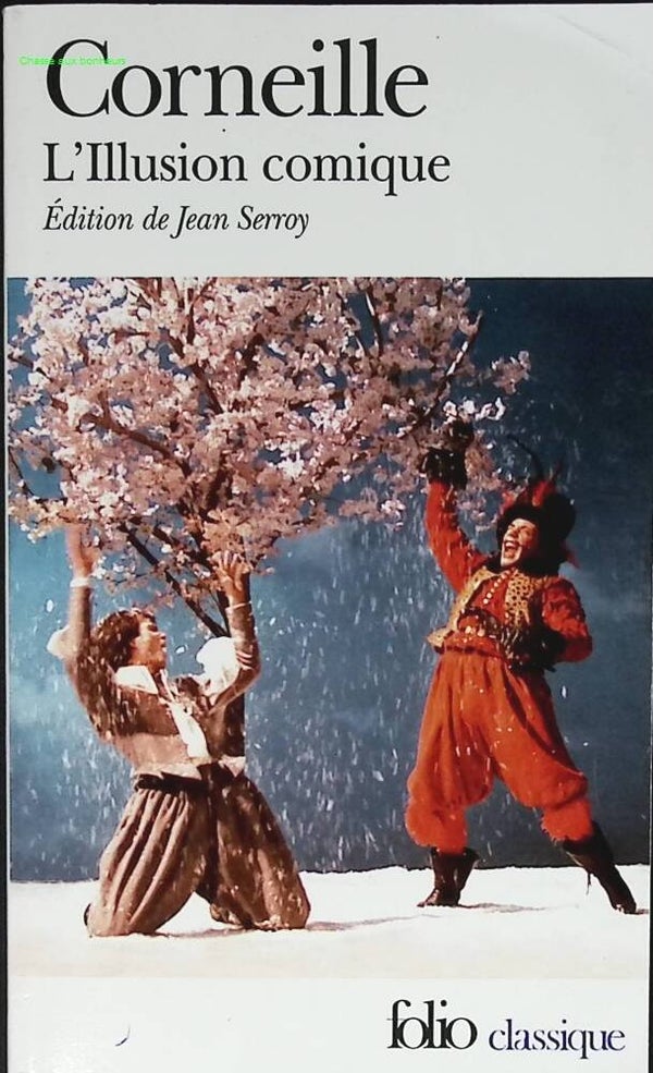 L'Illusion comique - Pierre Corneille - 2006 - livre