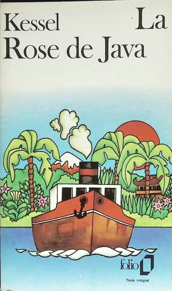 La Rose de Java - Joseph Kessel - 1987 - livre