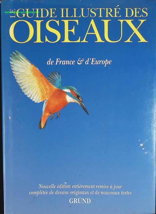Le guide illustré des oiseaux de France et d'Europe - Mead, Fred Burton - livre