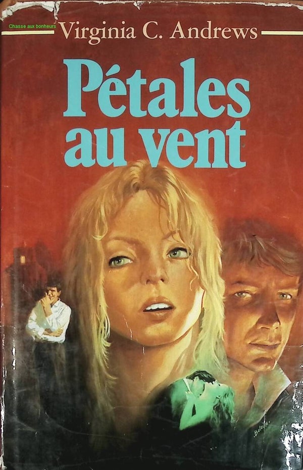 Pétales au vent - Fleurs captives tome 2 Virginia C. Andrews - livre
