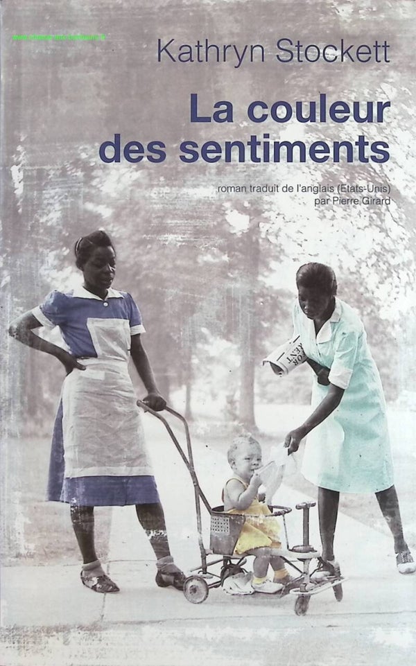 La couleur des sentiments - Kathryn Stockett - Livre