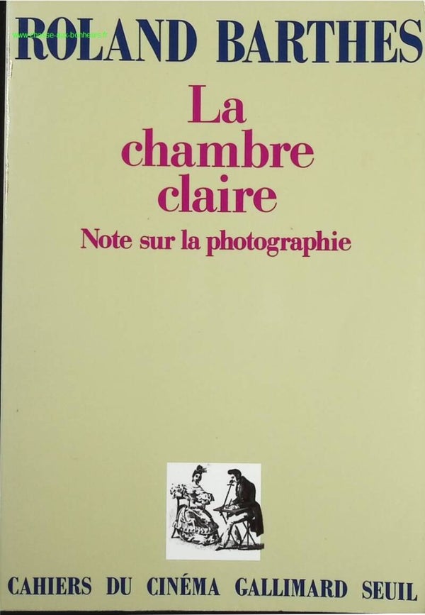 La Chambre claire - Note sur la photographie - Roland Barthes - Livre