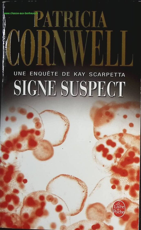 Signe suspect - Patricia Cornwell - livre
