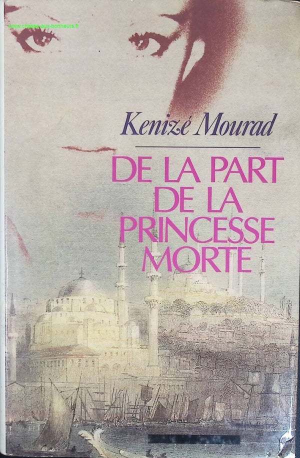 De la part de la princesse morte - Kenizé Mourad - livre