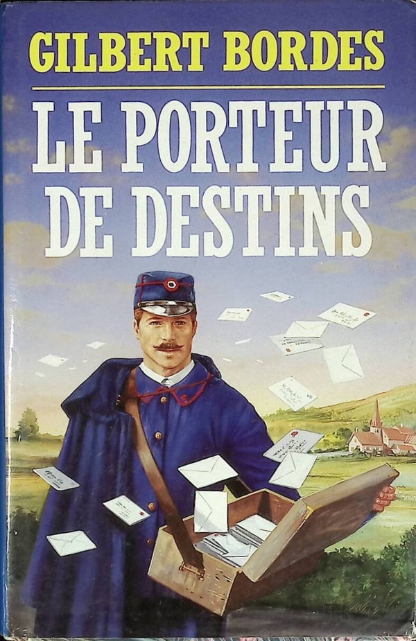 Le porteur de destins - Bordes Gilbert - 1992 - livre