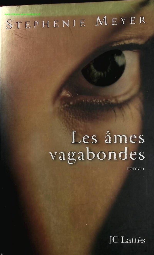 Les âmes vagabondes - Stephenie Meyer - Livre