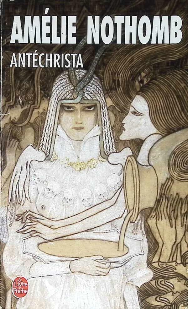 Antéchrista - Amélie Nothomb - 2006 - livre