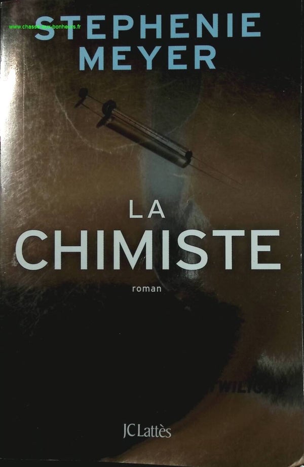 La chimiste - Stephenie Meyer - livre