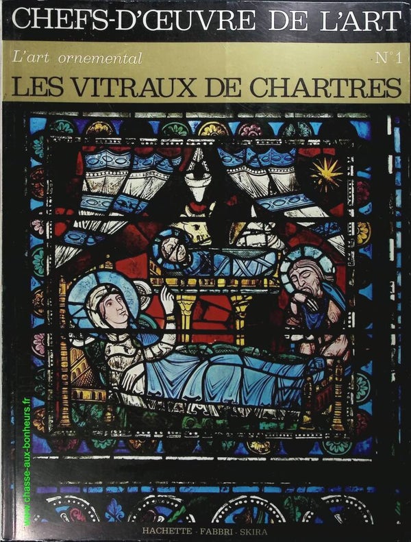 Les vitraux de Chartres N° 1 - Chefs d'oeuvre de l'art - L'art ornemental - Livre