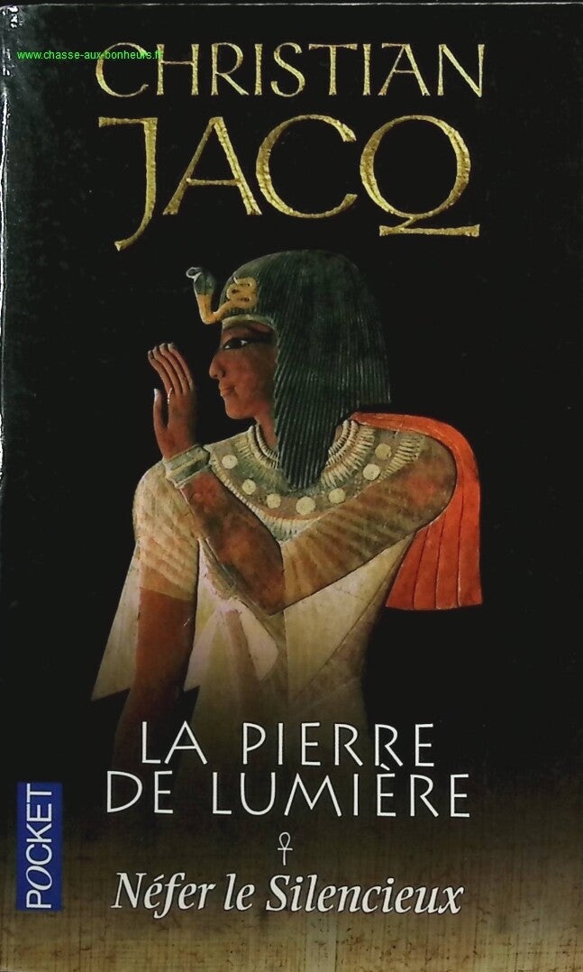 La Pierre de lumière, tome 1 - Nefer le silencieux - Christian Jacq - livre