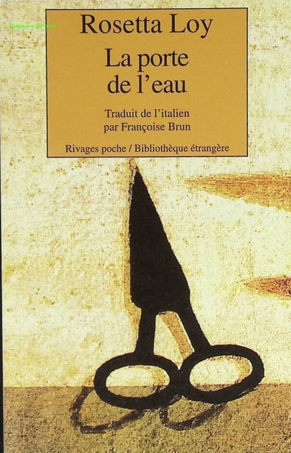 La Porte de l'eau - Rosetta Loy - livre