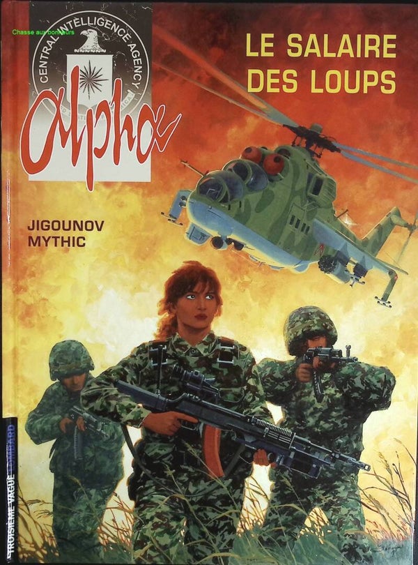 Alpha, tome 3 - Le salaire des loups - Iouri Jigounov, Mythic - 2001 - livre BD