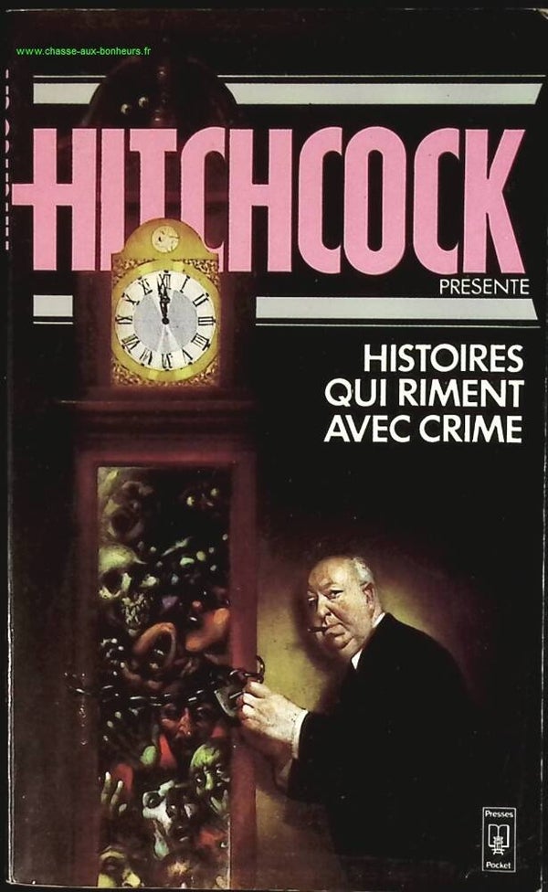 Histoires Qui Riment Avec Crime  - Alfred Hitchcock - livre