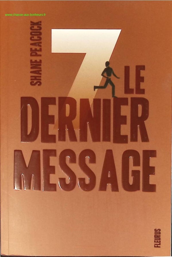 Sept - Tome 7 - Le dernier message - Shane Peacock - livre