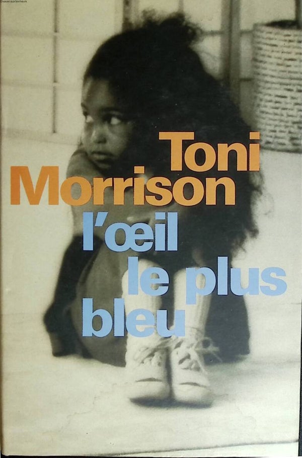 L'œil le plus bleu - Toni Morrison - 1995 - livre