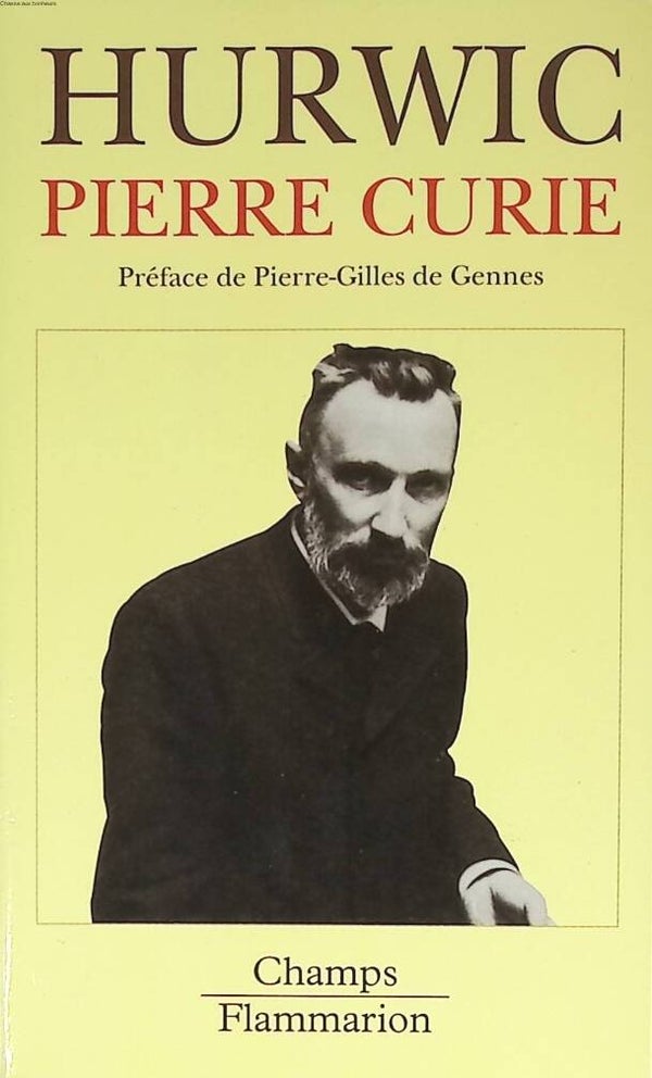 Pierre Curie - Anna Hurwic - 1998 - livre