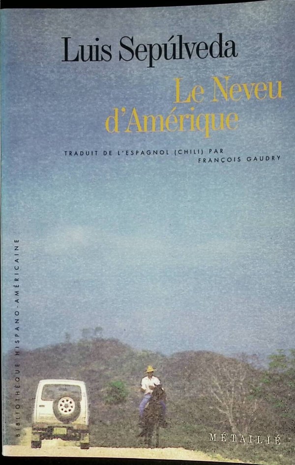 Le Neveu d'Amérique - Luis Sepúlveda - 1997 - livre