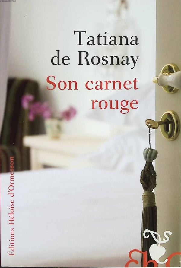 Son carnet rouge - Tatiana de Rosnay - 2014 - livre