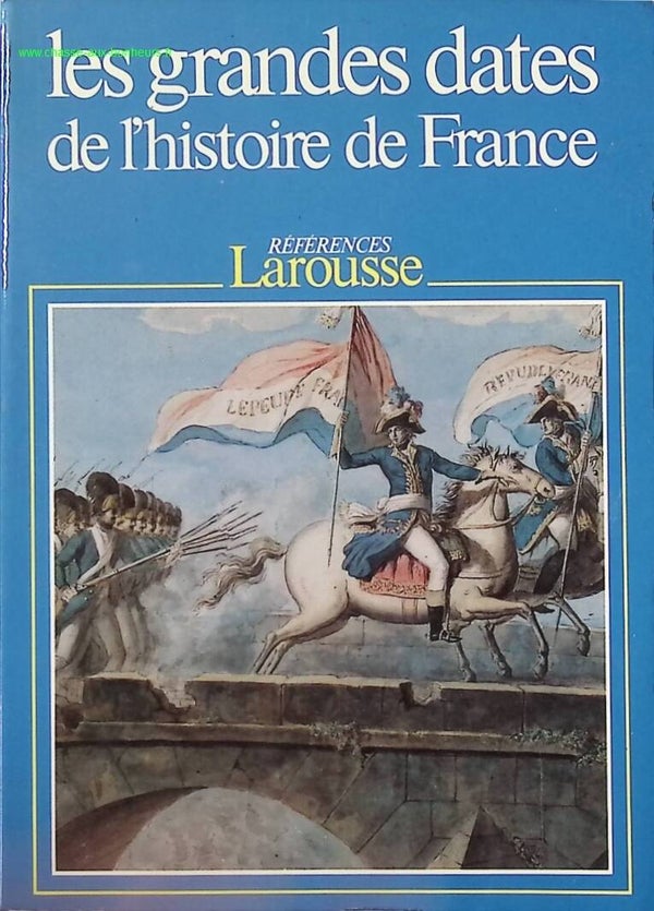 Les Grandes dates de l'histoire de France - Eric Bournazel - Livre