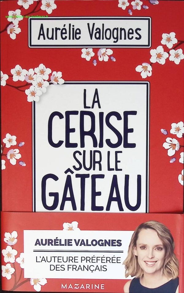 La Cerise sur le gâteau - Aurélie Valognes - livre