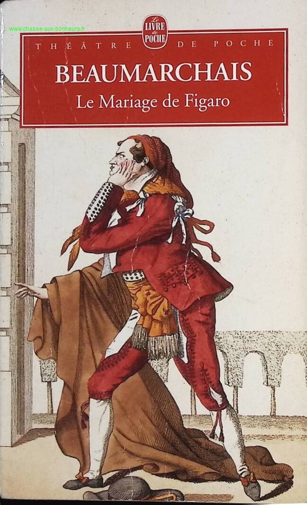 Le mariage de Figaro - Pierre-Augustin Caron de Beaumarchais - Livre