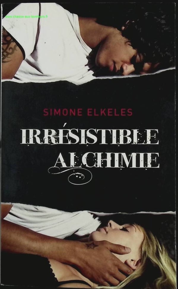 Irrésistible alchimie - Simone Elkeles - Livre