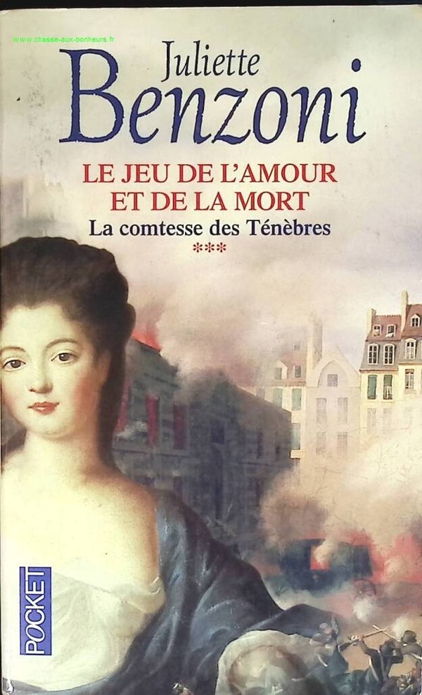Le Jeu de l'amour et de la mort, tome 3 - La Comtesse des ténèbres - Juliette Benzoni - livre