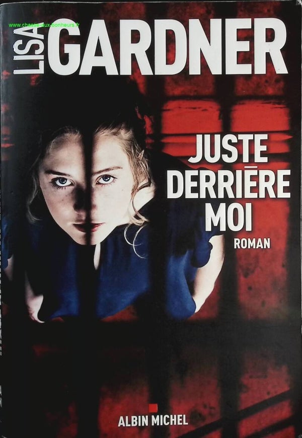 Juste derrière moi - Lisa Gardner - livre