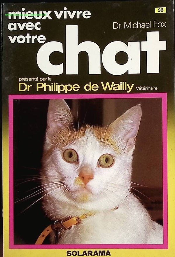 Mieux vivre avec votre chat - Fox Michael - Livre