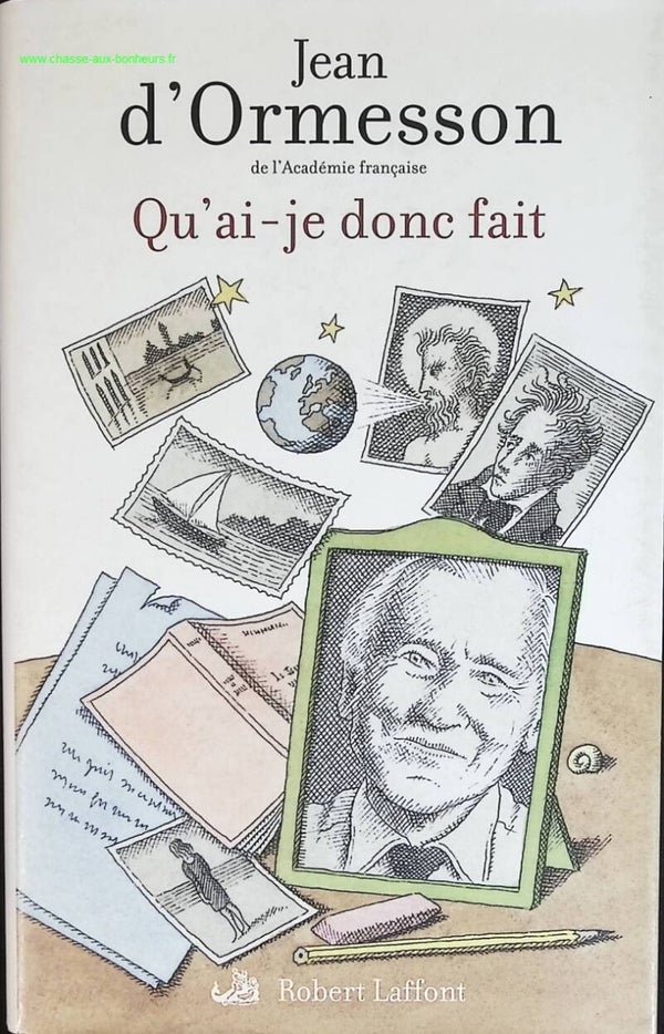 Qu'ai-je donc fait - Jean d'Ormesson - livre
