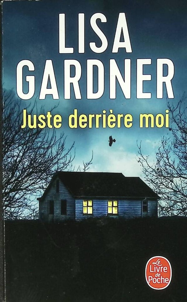 Juste Derrière moi - Lisa Gardner - 2022 - livre