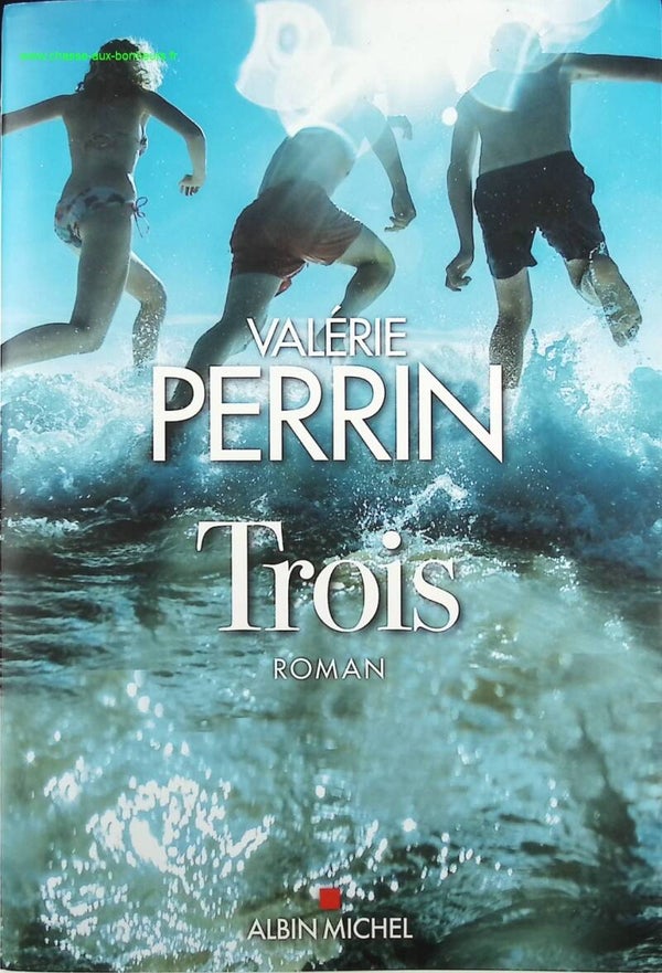 Trois - Valérie Perrin - livre