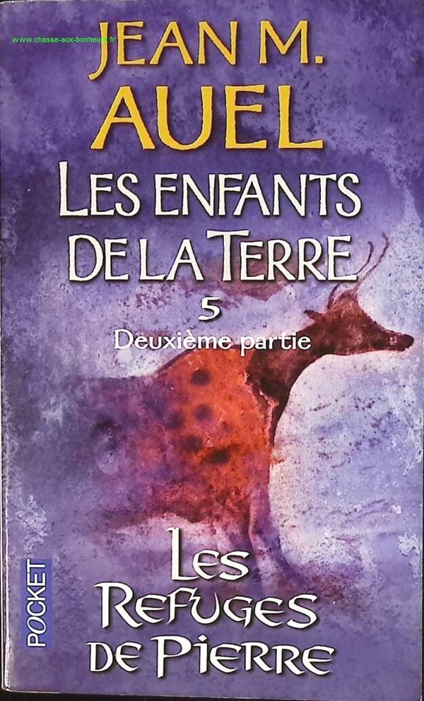 Les Enfants de la terre, tome 5 - Les Refuges de pierres, volume 2 - Jean Marie Auel - livre