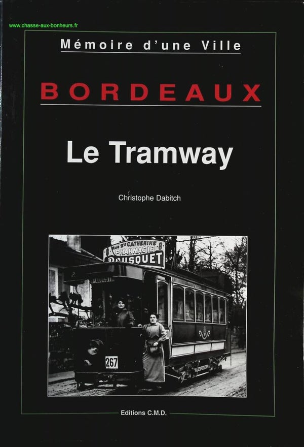 Bordeaux Le Tramway - Christophe Dabitch - Livre