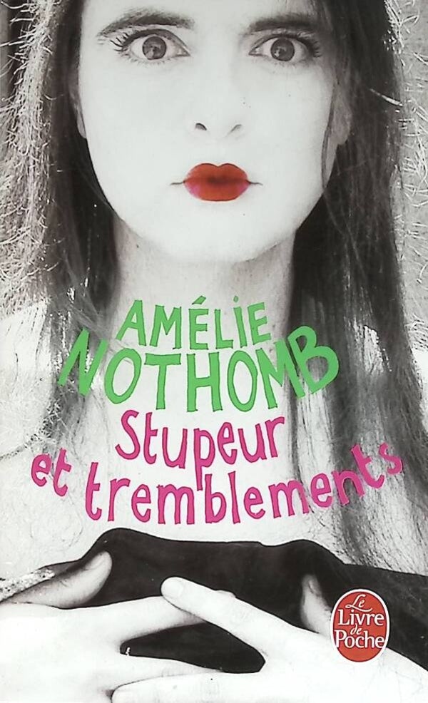 Stupeur et Tremblements - Amélie Nothomb - 2012 - livre