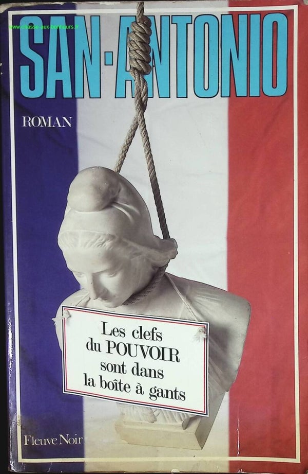 Les Clefs Du Pouvoir Sont Dans La Boîte À Gants - San-Antonio - livre