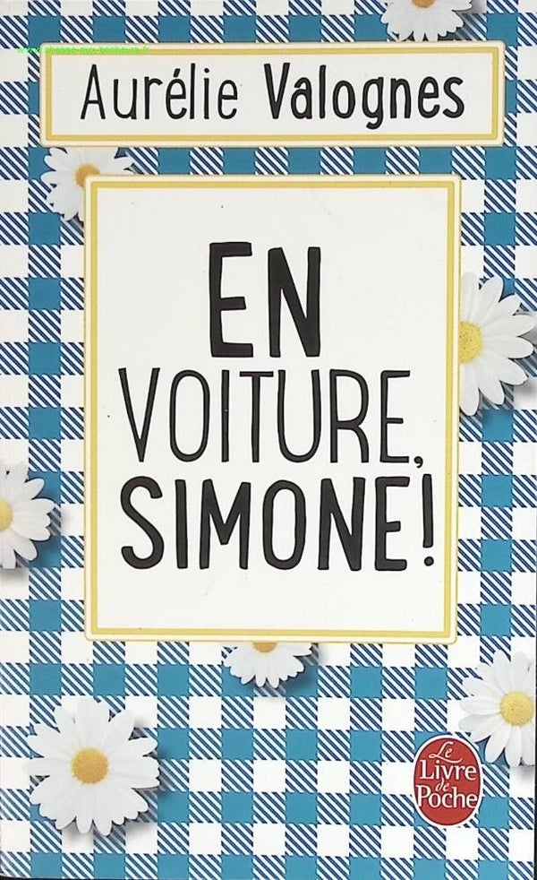 En voiture, Simone ! - Aurélie Valognes - livre
