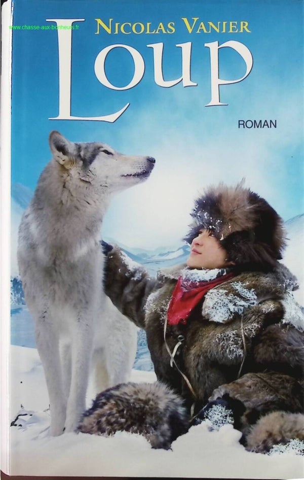 Loup - Nicolas Vanier - Livre