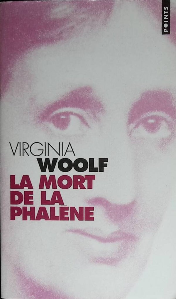 La Mort de la phalène - Virginia Woolf - 2004 - livre