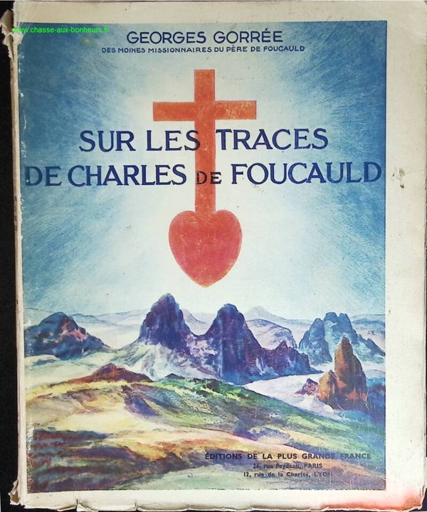 Sur les traces de Charles de Foucauld - Georges Gorrée - livre